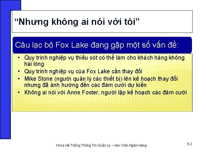 “Nhưng không ai nói với tôi” Câu lạc bộ Fox Lake đang gặp một