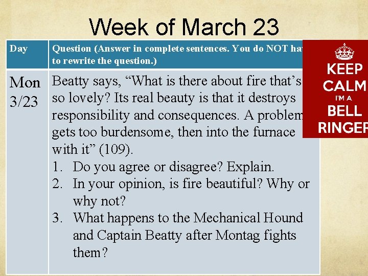 Week of March 23 Day Question (Answer in complete sentences. You do NOT have Week of March 23 Day Question (Answer in complete sentences. You do NOT have