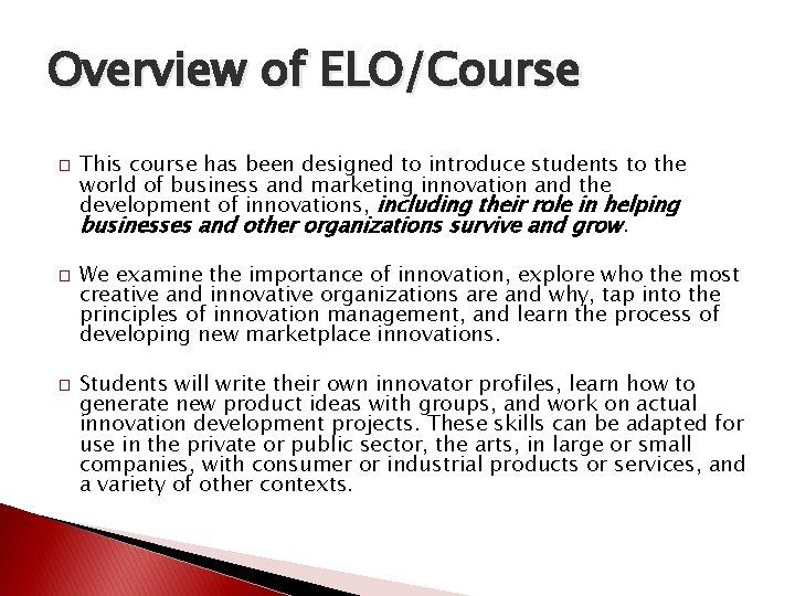 Overview of ELO/Course � � � This course has been designed to introduce students Overview of ELO/Course � � � This course has been designed to introduce students