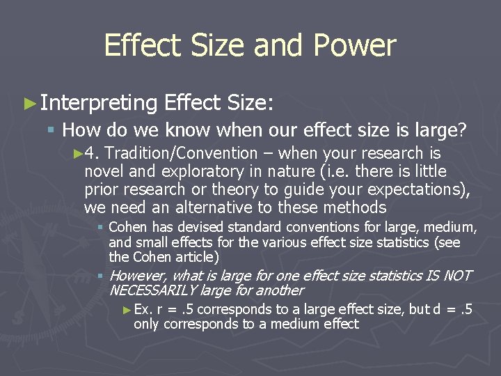 Effect Size and Power ► Interpreting Effect Size: § How do we know when