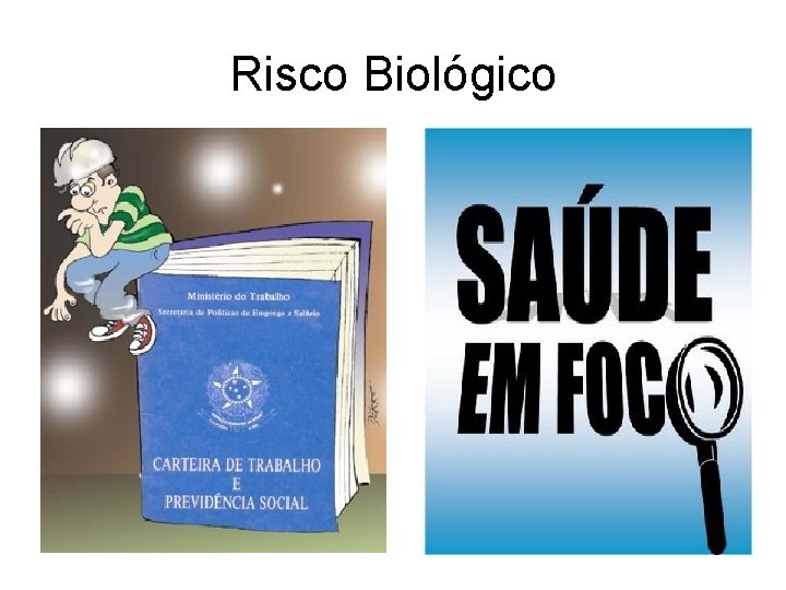 Risco Biológico 