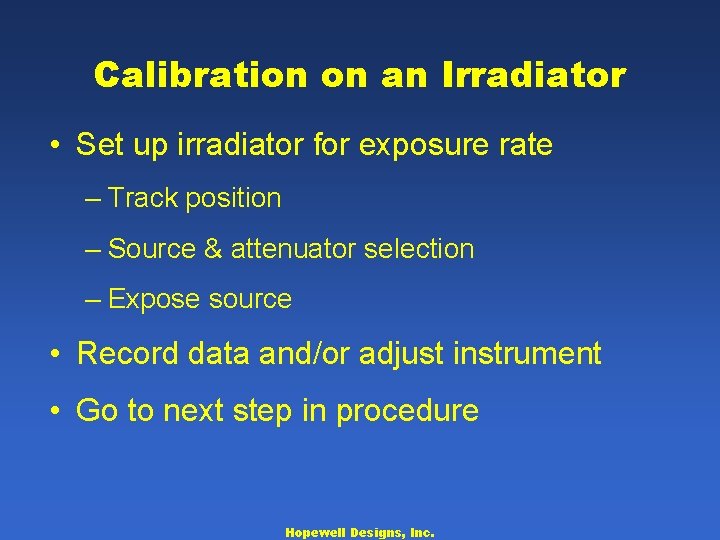 Hopewell Designs Inc Calibration of Radiation Instruments Overview
