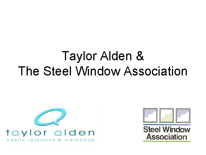 Taylor Alden & The Steel Window Association 