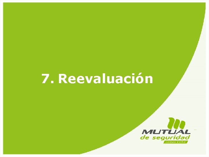 7. Reevaluación Cuenta 2012 y Lineamientos 2013 