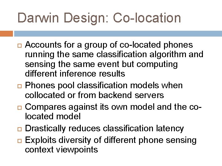 Darwin Design: Co-location Accounts for a group of co-located phones running the same classification