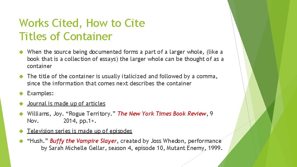 Works Cited, How to Cite Titles of Container When the source being documented forms