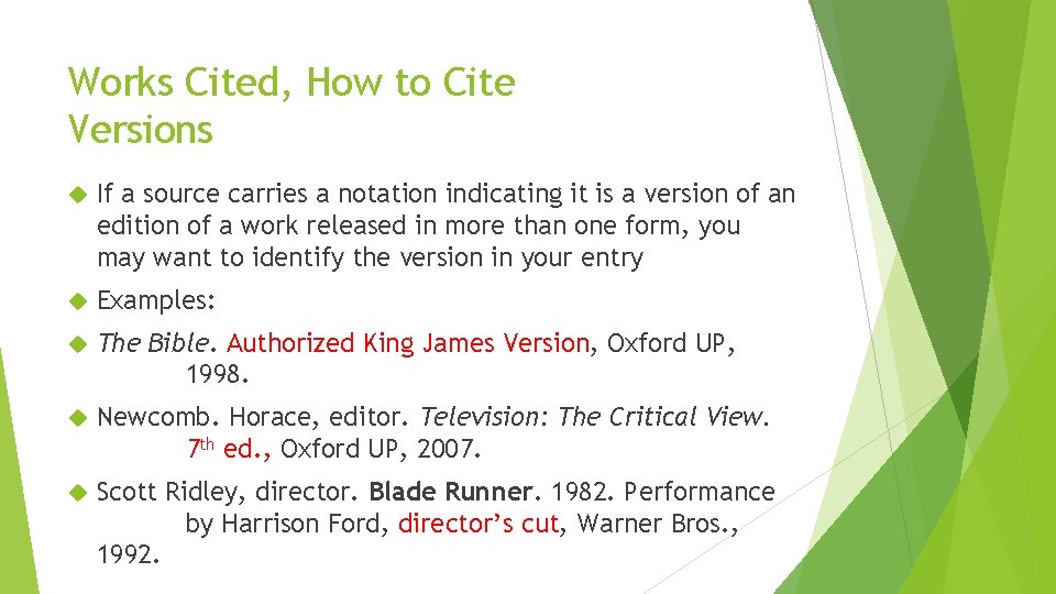 Works Cited, How to Cite Versions If a source carries a notation indicating it