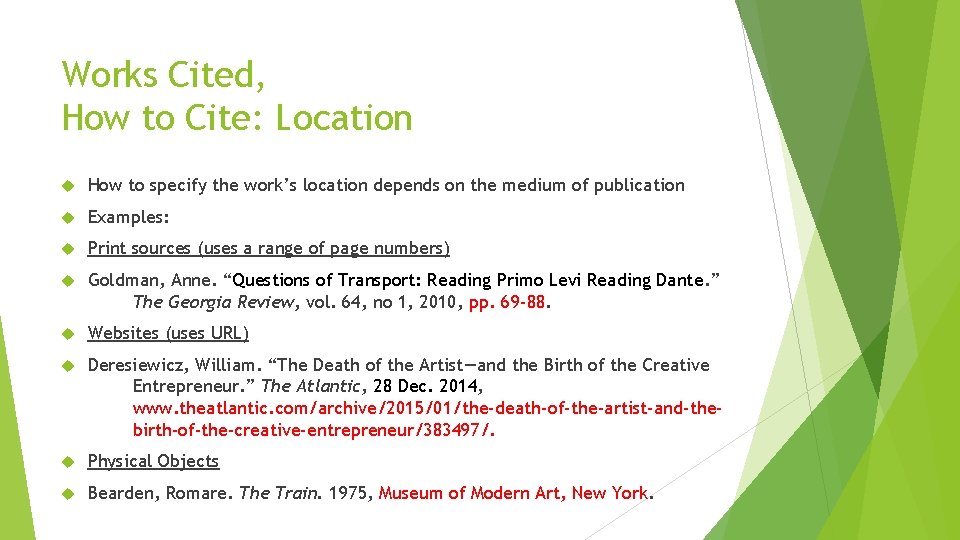 Works Cited, How to Cite: Location How to specify the work’s location depends on