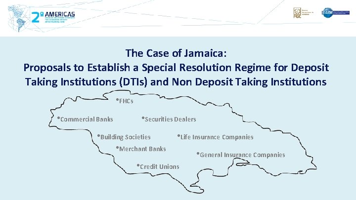 The Case of Jamaica: Proposals to Establish a Special Resolution Regime for Deposit Taking