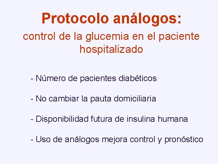 Protocolo análogos: control de la glucemia en el paciente hospitalizado - Número de pacientes