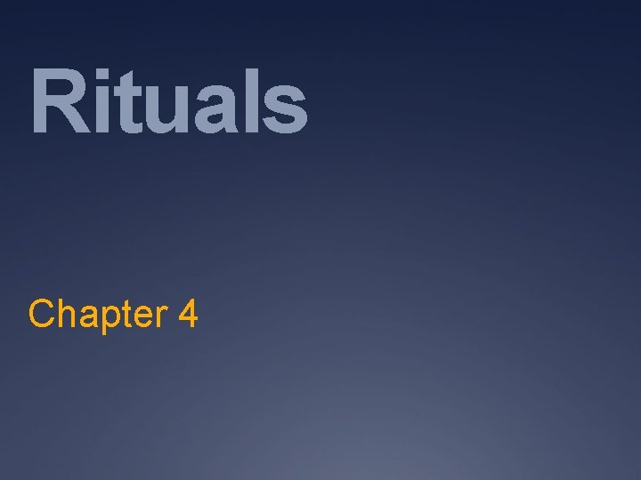 Rituals Chapter 4 