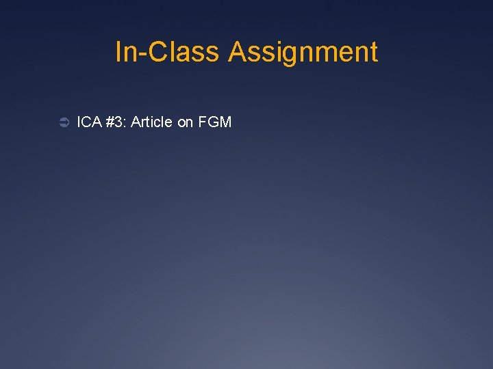 In-Class Assignment Ü ICA #3: Article on FGM 