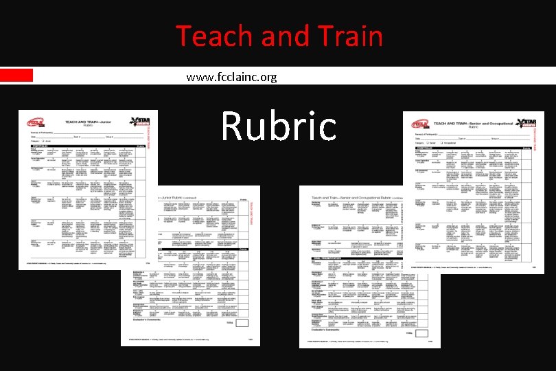 Teach and Train www. fcclainc. org Rubric Teach and Train www. fcclainc. org Rubric