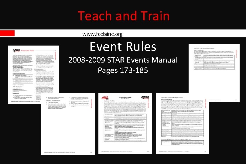 Teach and Train www. fcclainc. org Event Rules 2008 -2009 STAR Events Manual Pages Teach and Train www. fcclainc. org Event Rules 2008 -2009 STAR Events Manual Pages