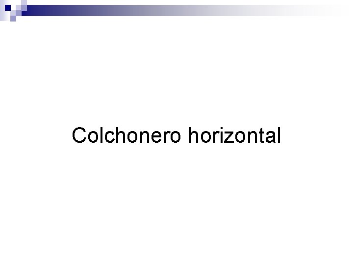 Colchonero horizontal 
