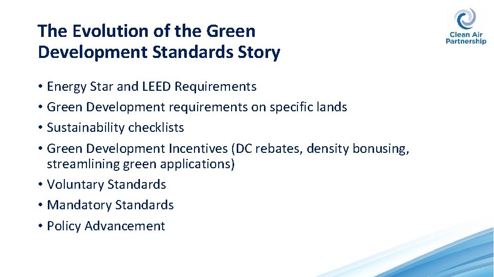 The Evolution of the Green Development Standards Story • Energy Star and LEED Requirements