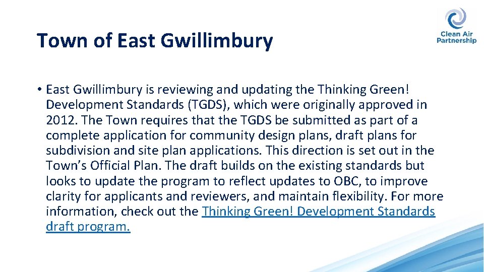 Town of East Gwillimbury • East Gwillimbury is reviewing and updating the Thinking Green!