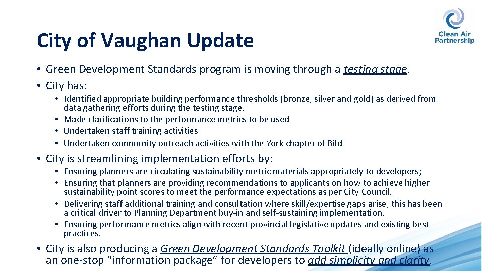 City of Vaughan Update • Green Development Standards program is moving through a testing