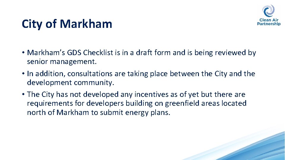 City of Markham • Markham’s GDS Checklist is in a draft form and is