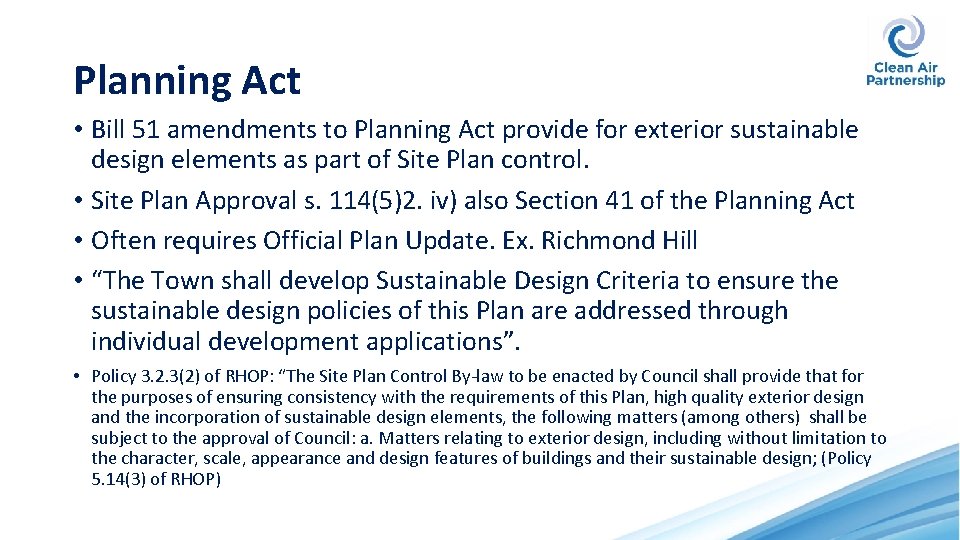 Planning Act • Bill 51 amendments to Planning Act provide for exterior sustainable design