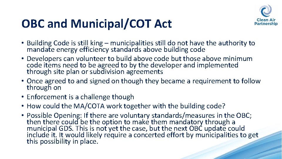 OBC and Municipal/COT Act • Building Code is still king – municipalities still do