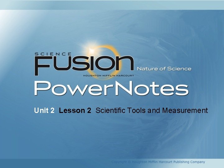 Unit 2 Lesson 2 Scientific Tools and Measurement 