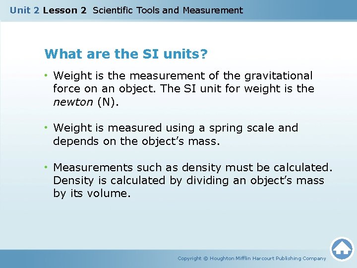 Unit 2 Lesson 2 Scientific Tools and Measurement What are the SI units? •