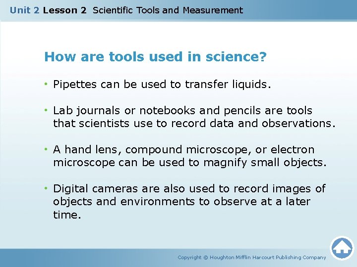 Unit 2 Lesson 2 Scientific Tools and Measurement How are tools used in science?