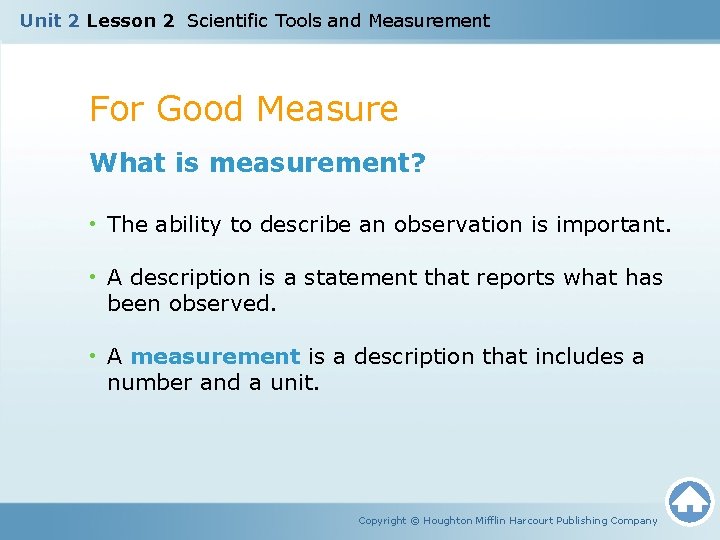 Unit 2 Lesson 2 Scientific Tools and Measurement For Good Measure What is measurement?