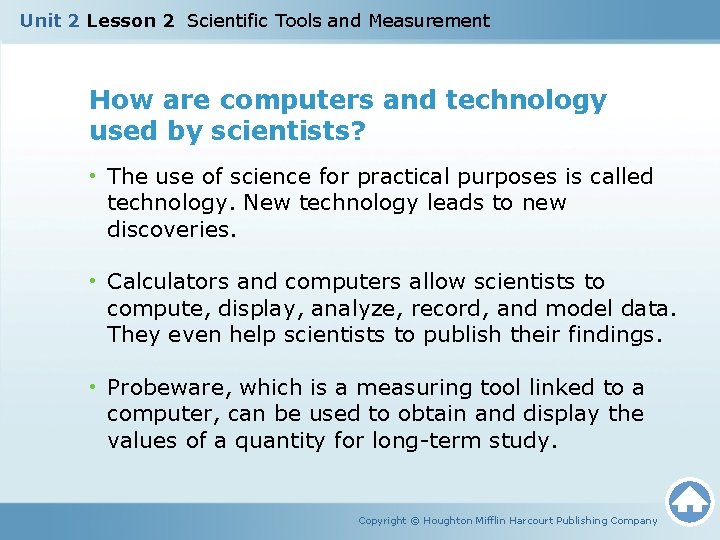 Unit 2 Lesson 2 Scientific Tools and Measurement How are computers and technology used