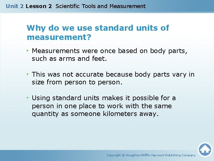 Unit 2 Lesson 2 Scientific Tools and Measurement Why do we use standard units