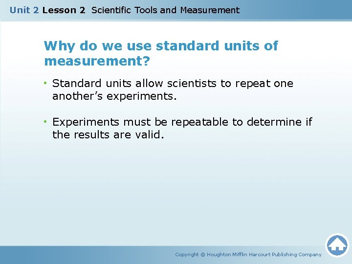 Unit 2 Lesson 2 Scientific Tools and Measurement Why do we use standard units