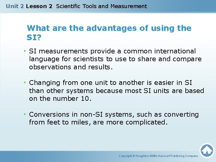 Unit 2 Lesson 2 Scientific Tools and Measurement What are the advantages of using