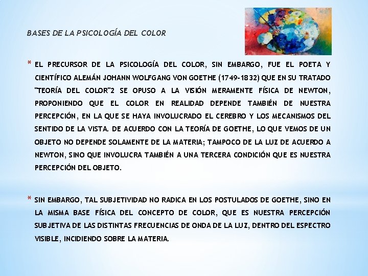 BASES DE LA PSICOLOGÍA DEL COLOR * EL PRECURSOR DE LA PSICOLOGÍA DEL COLOR,