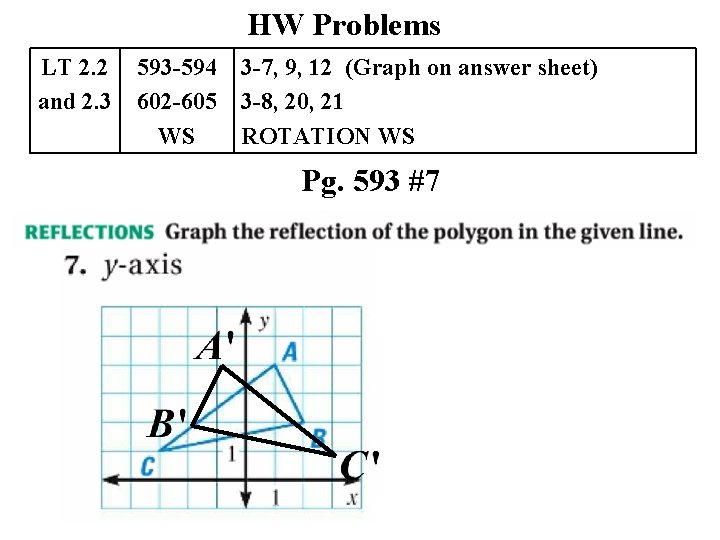 HW Problems LT 2. 2 and 2. 3 593 -594 602 -605 WS 3