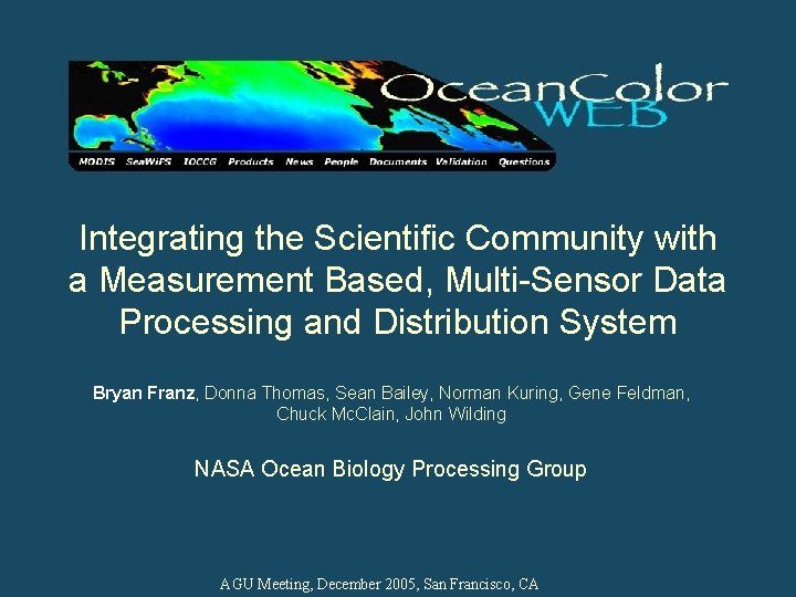 Integrating the Scientific Community with a Measurement Based, Multi-Sensor Data Processing and Distribution System