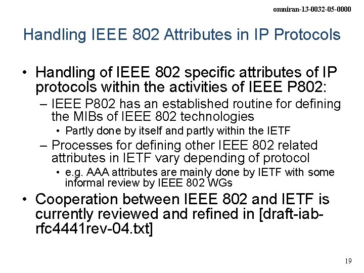 omniran-13 -0032 -05 -0000 Handling IEEE 802 Attributes in IP Protocols • Handling of