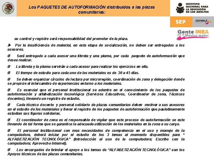 Los PAQUETES DE AUTOFORMACIÓN distribuidos a las plazas comunitarias: su control y registro será