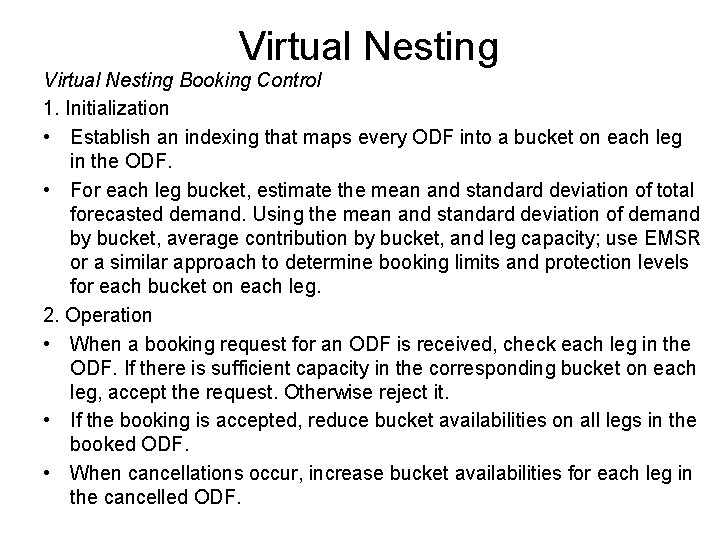 Virtual Nesting Booking Control 1. Initialization • Establish an indexing that maps every ODF