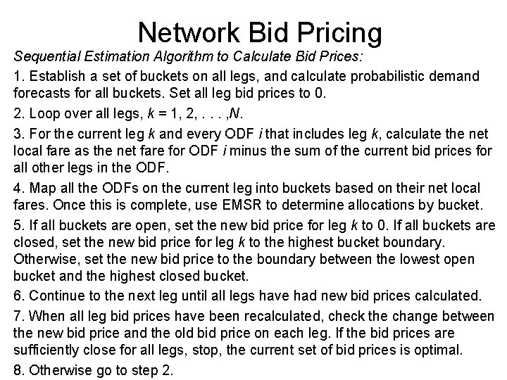Network Bid Pricing Sequential Estimation Algorithm to Calculate Bid Prices: 1. Establish a set
