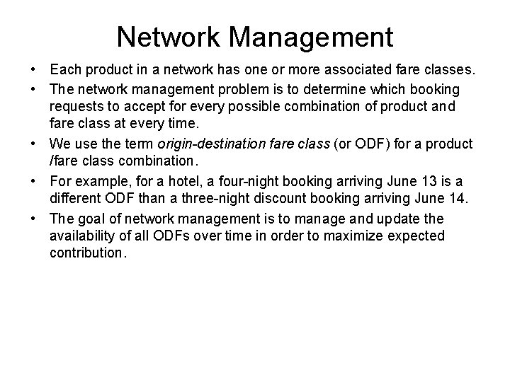 Network Management • Each product in a network has one or more associated fare