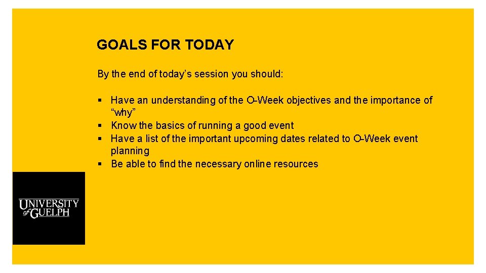 GOALS FOR TODAY By the end of today’s session you should: § Have an