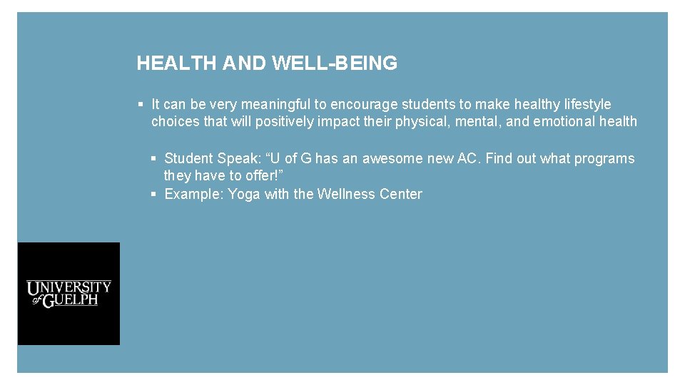 HEALTH AND WELL-BEING § It can be very meaningful to encourage students to make