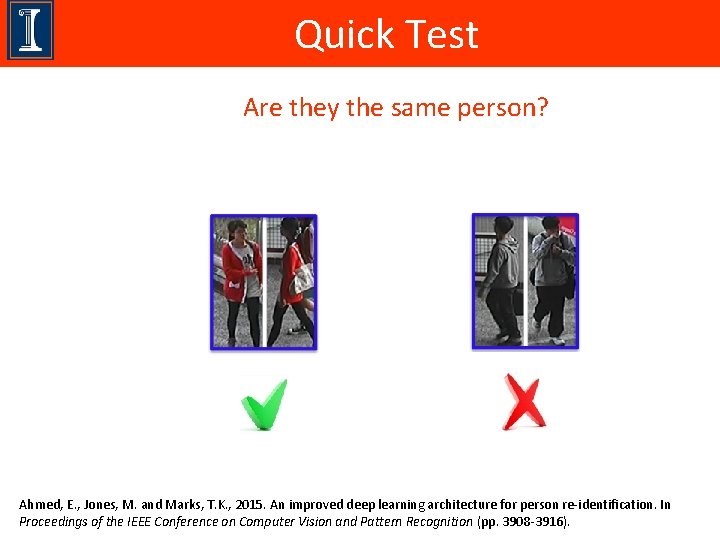 Quick Test Are they the same person? Ahmed, E. , Jones, M. and Marks,