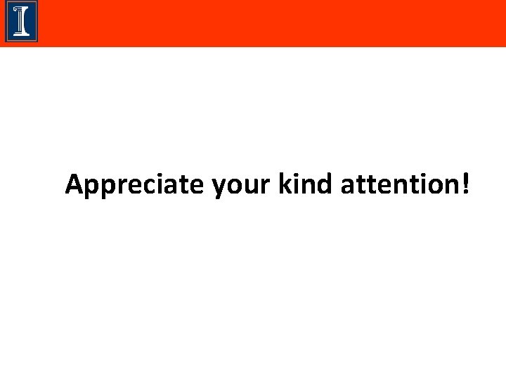 Appreciate your kind attention! 