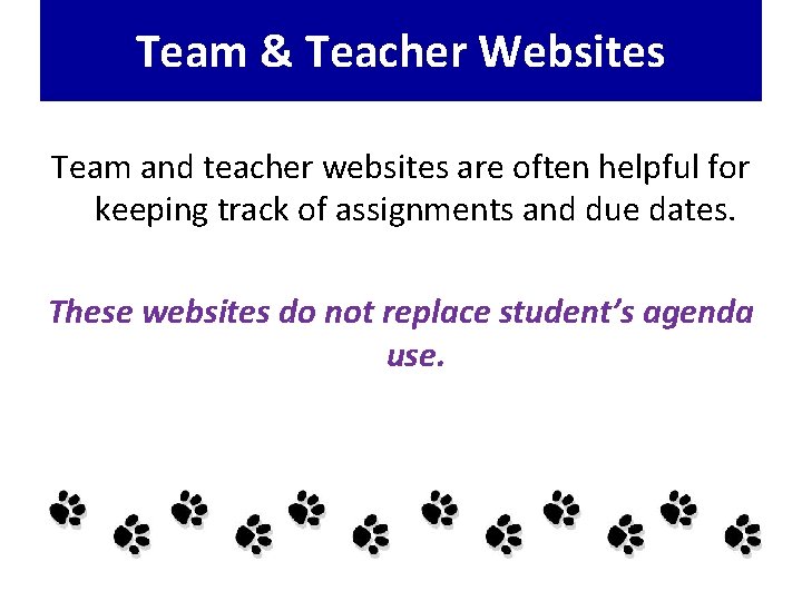 Team & Teacher Websites Team and teacher websites are often helpful for keeping track