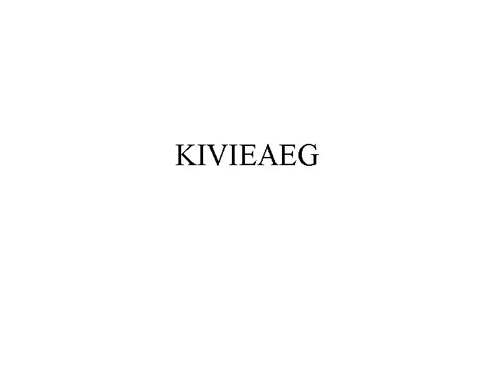 KIVIEAEG 