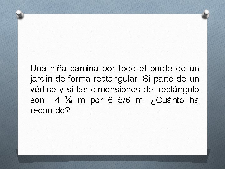Una niña camina por todo el borde de un jardín de forma rectangular. Si Una niña camina por todo el borde de un jardín de forma rectangular. Si