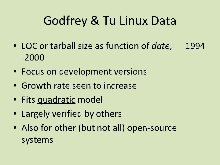 Godfrey & Tu Linux Data • LOC or tarball size as function of date,