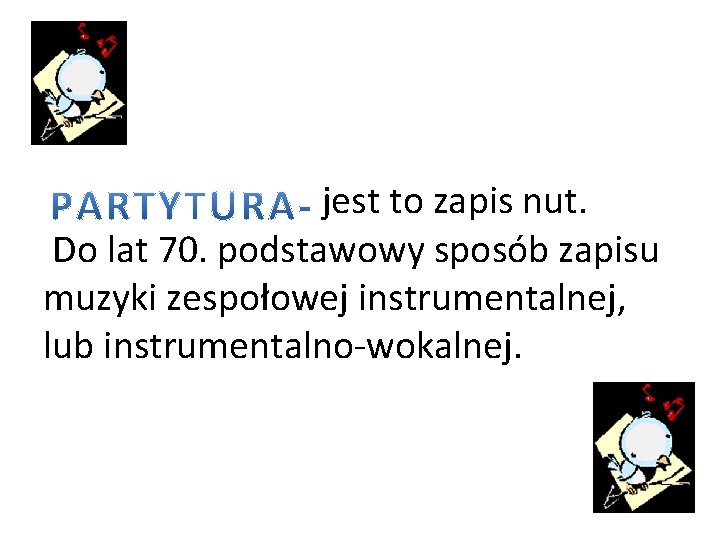 jest to zapis nut. Do lat 70. podstawowy sposób zapisu muzyki zespołowej instrumentalnej, lub